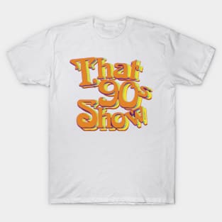 That 90's Show T-Shirt